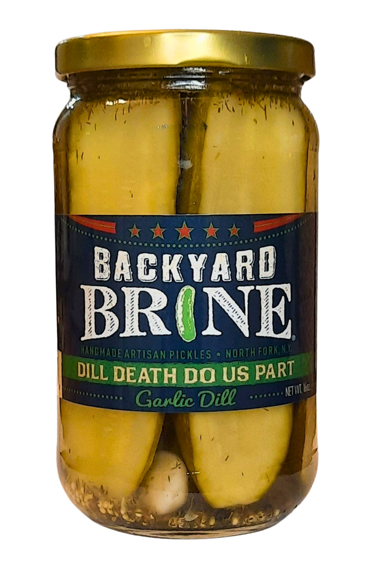 Backyard Brine - Dill Death Do Us Part Pickles