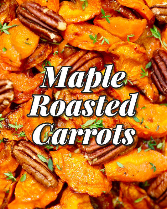 Maple Roasted Carrots (GF)