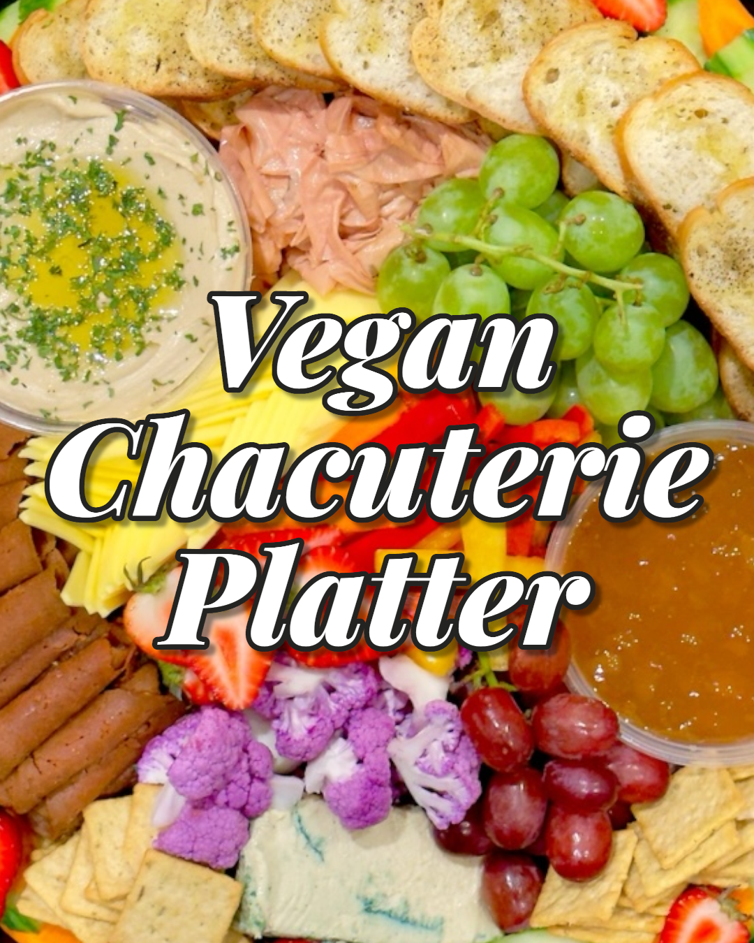 Vegan Charcuterie Platter